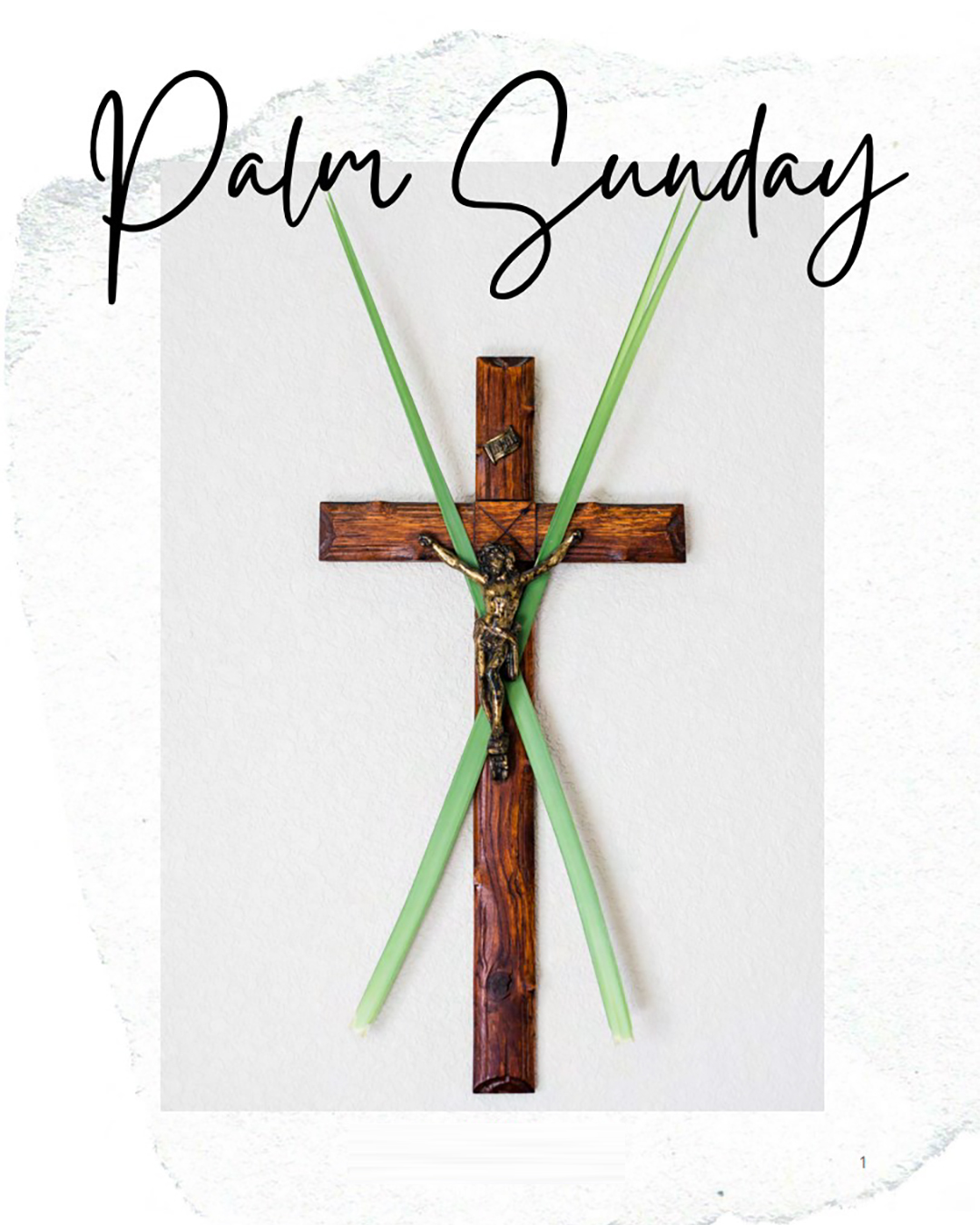 Palm Sunday                                                                                                                                                                                                                                                                                                 